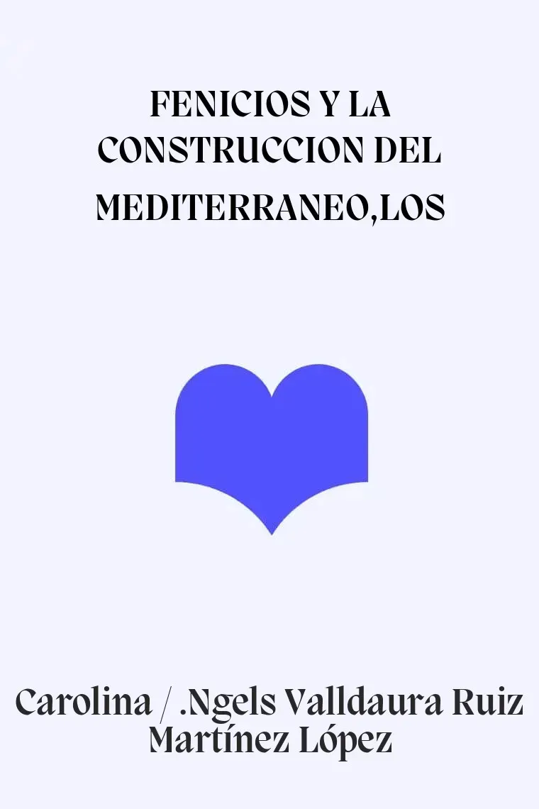 Los fenicios y la construcción del Mediterráneo