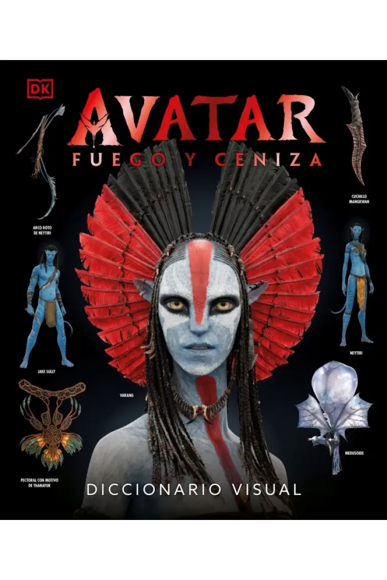 Avatar. Fuego y Ceniza. Diccionario visual