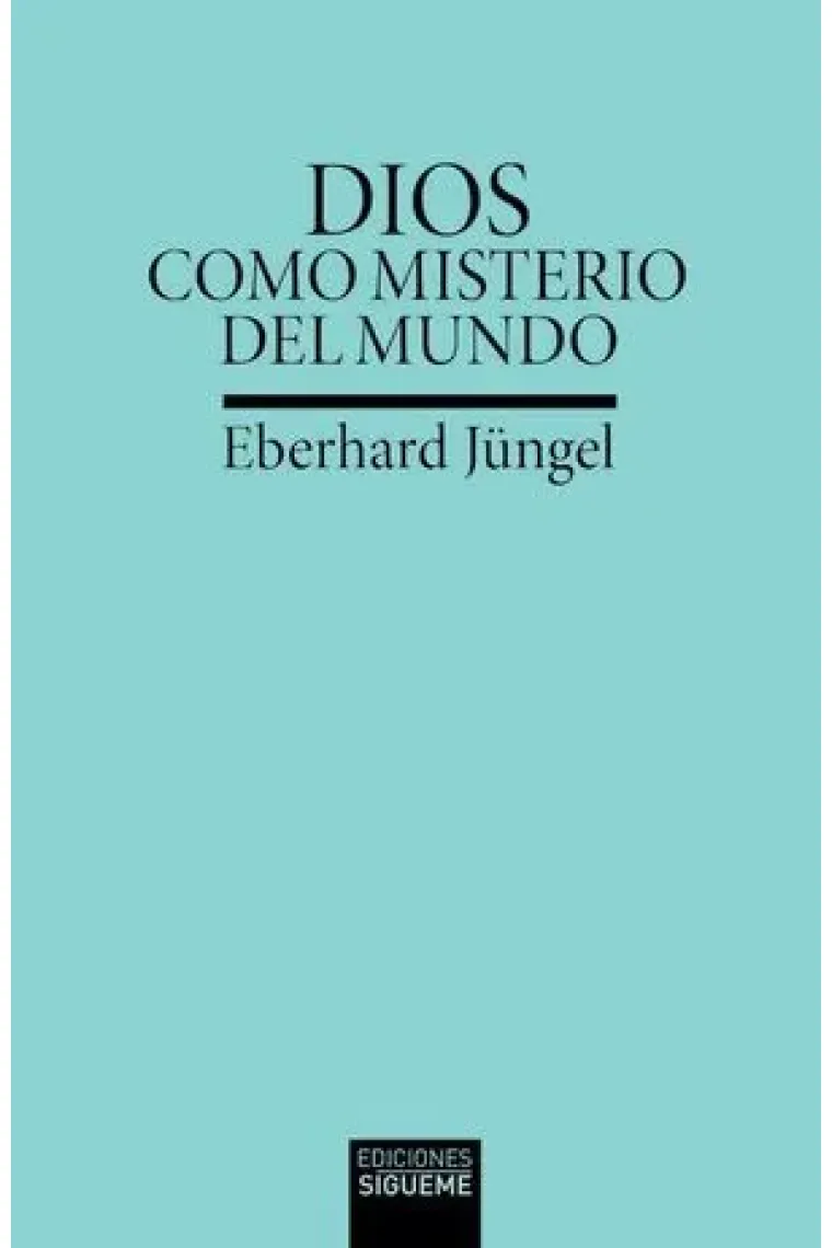 Dios como misterio del mundo: la teología del Crucificado en el debate entre teísmo y ateísmo