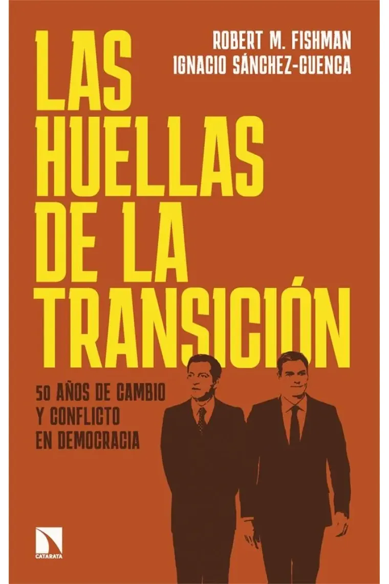 Las huellas de la Transición. 50 años de cambio y conflicto en democracia