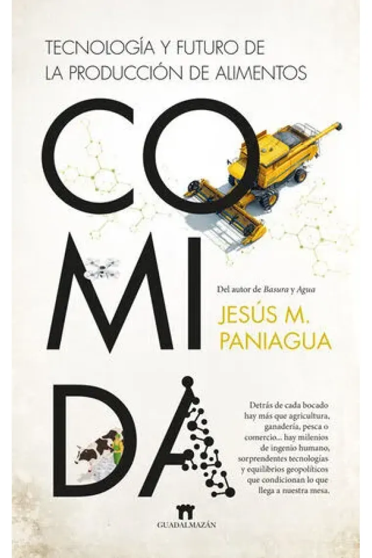 COMIDA HISTORIA Y FUTURO DE LA PRODUCCION DE ALIMENTOS