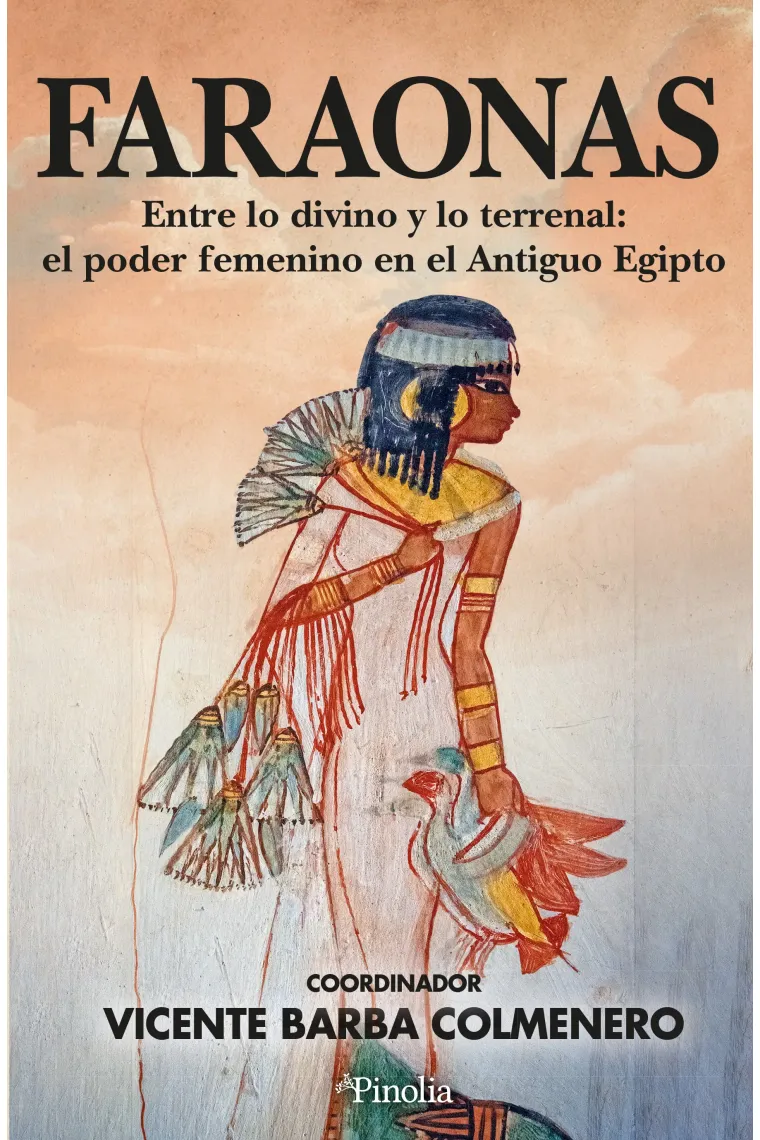FARAONAS: enre lo divino y lo terrenal; el poder femenino en el Antiguo Egipto