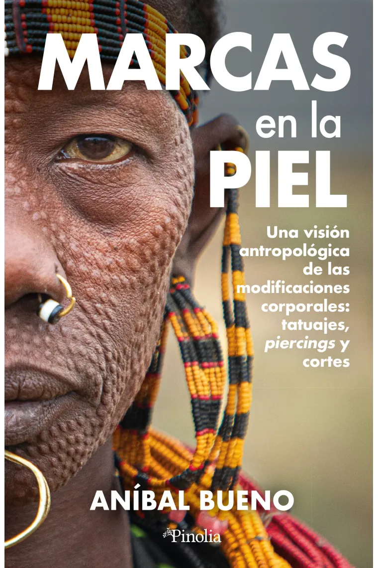 MARCAS EN LA PIEL: una visión antropológica de las modoficaciones; tatuajes, piercings y cortes