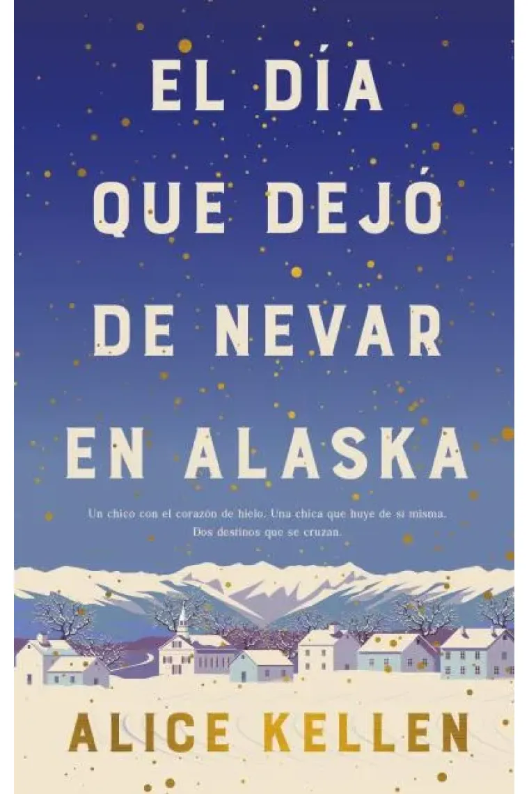 EL DIA QUE DEJO DE NEVAR EN ALASKA
