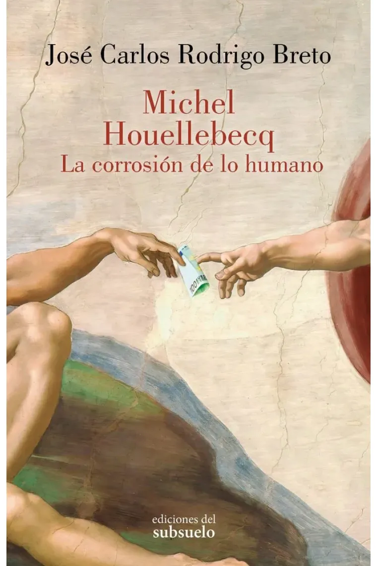 Michel Houellebecq: la corrosión de lo humano