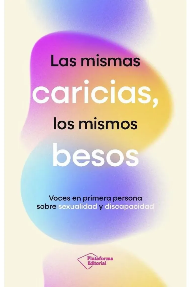 LAS MISMAS CARICIAS LOS MISMOS BESOS
