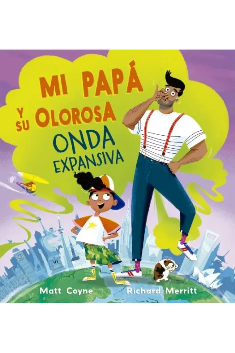 MI PAPA Y SU OLOROSA ONDA EXPANSIVA