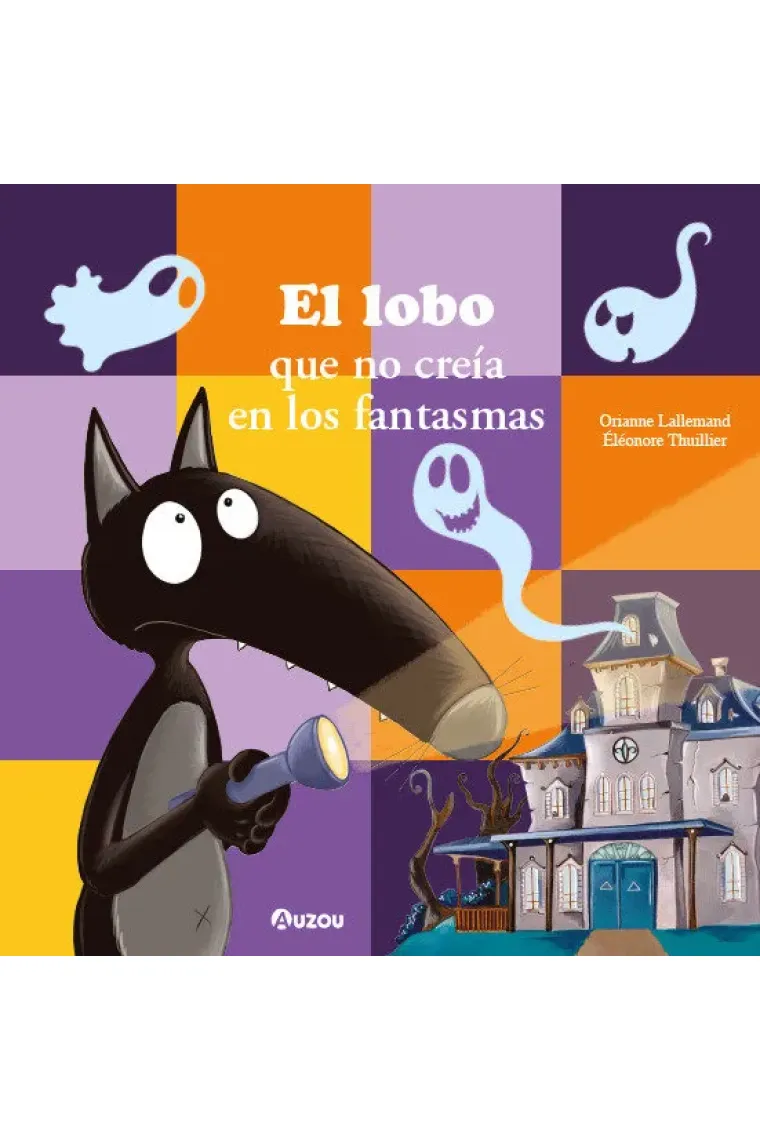 EL LOBO QUE NO CREIA EN LOS FANTASMAS