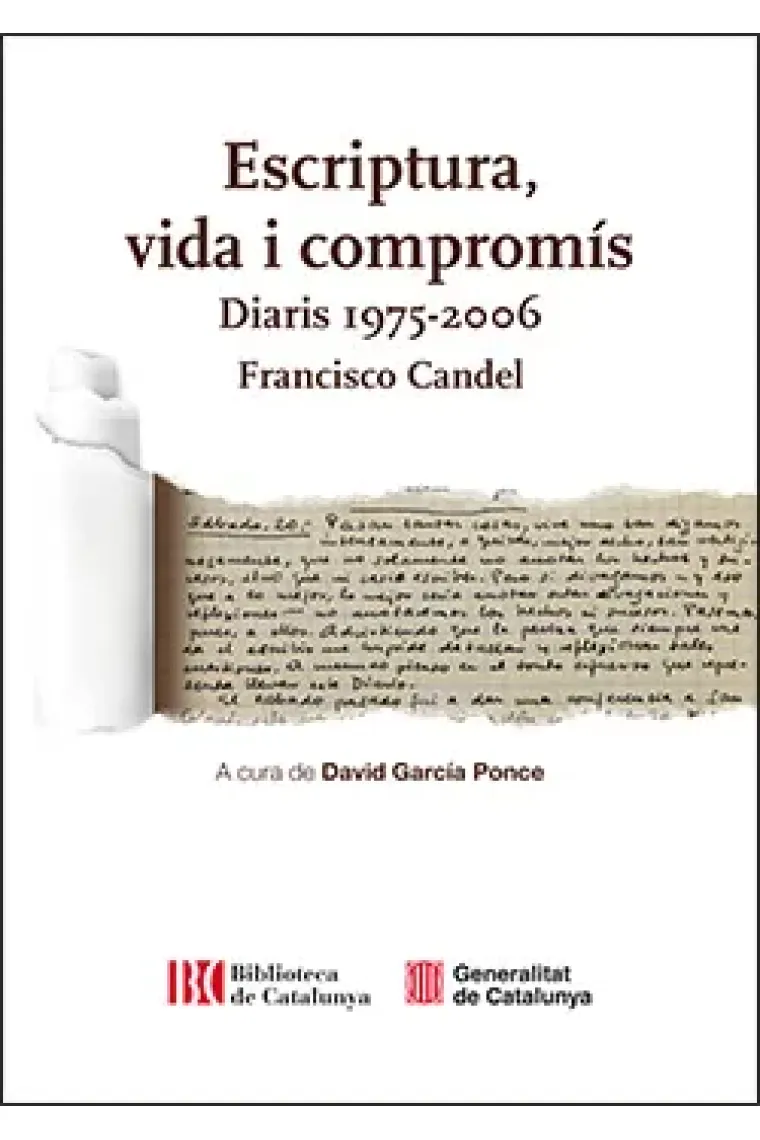Escriptura, vida i compromís (Diaris 1975-2006) (Catalán)