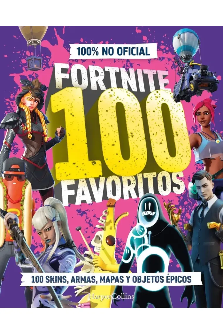 FORTNITE 100 FAVORITOS 100% NO OFICIAL LA GUIA DEFINITIVA