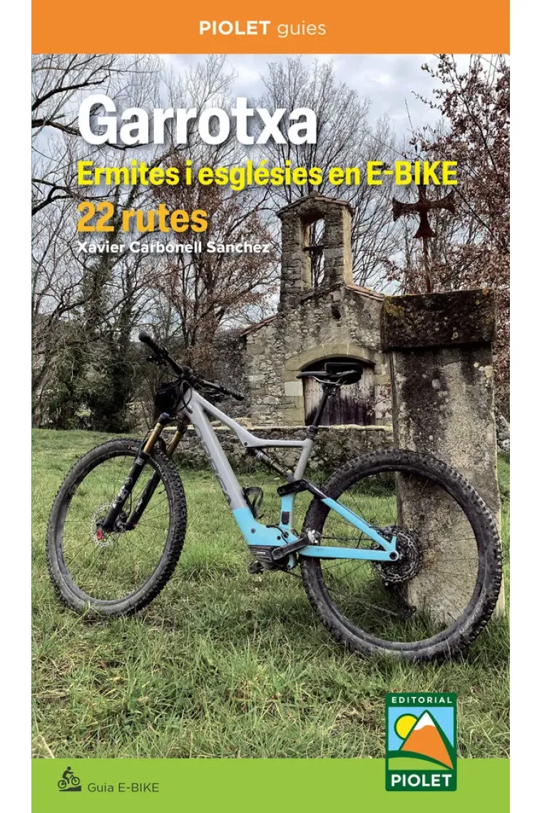 Garrotxa. Ermites i esglesies en e-bike. 22 rutes