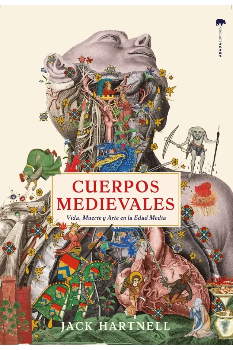 Cuerpos medievales. Vida, muerte y arte en la Edad Media