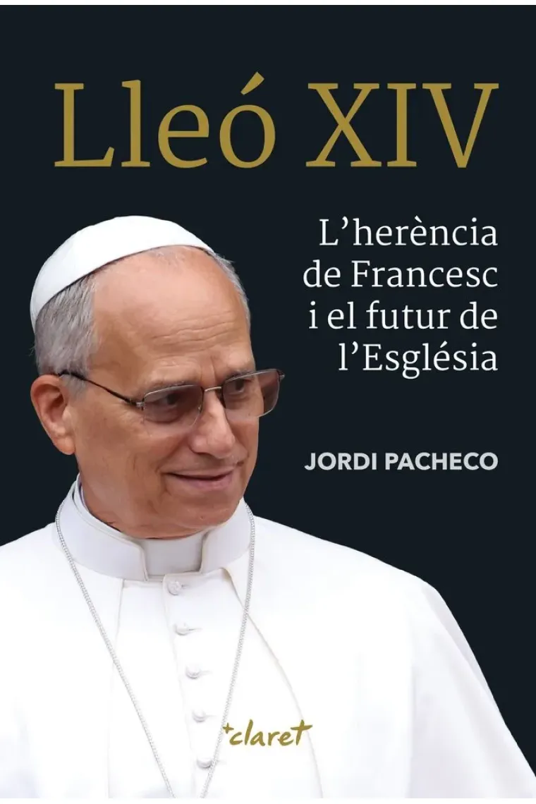 Lleó XIV: l'herència de Francesc i el futur de l'Església (Catalán)