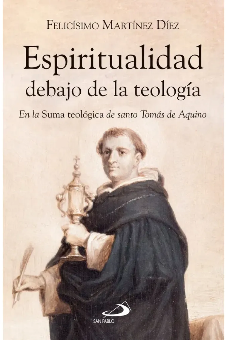 Espiritualidad debajo de la teología (en la "Suma teológica" de Santo Tomás de Aquino)
