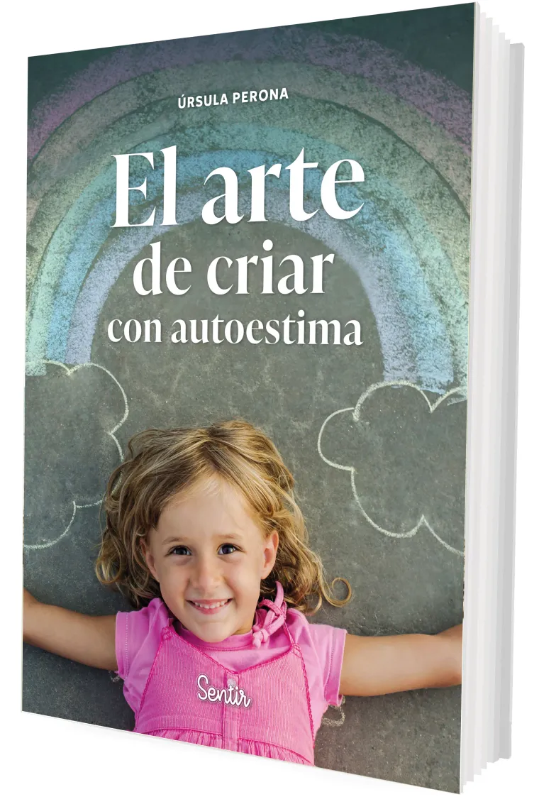 El arte de criar con autoestima
