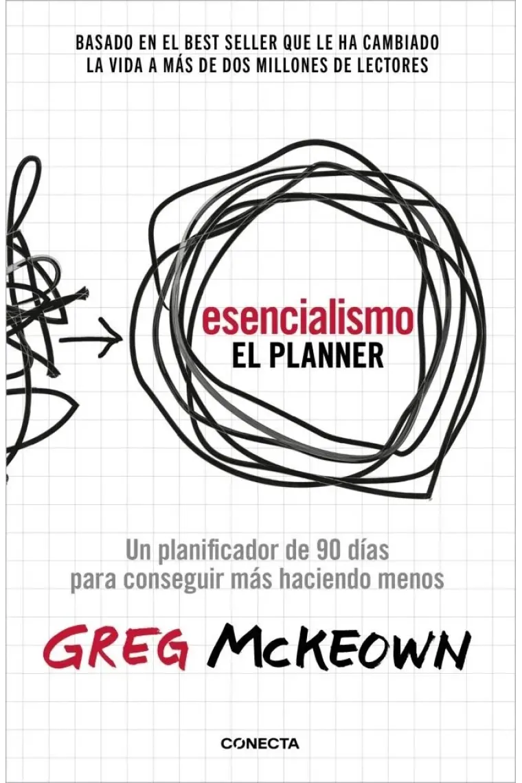 Esencialismo. El Planner. Un planificador de 90 días para lograr más haciendo menos