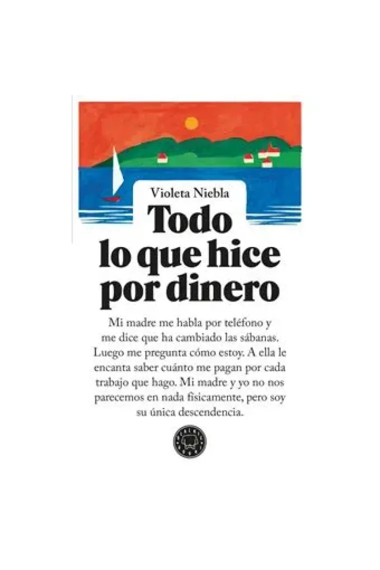Todo lo que hice por dinero