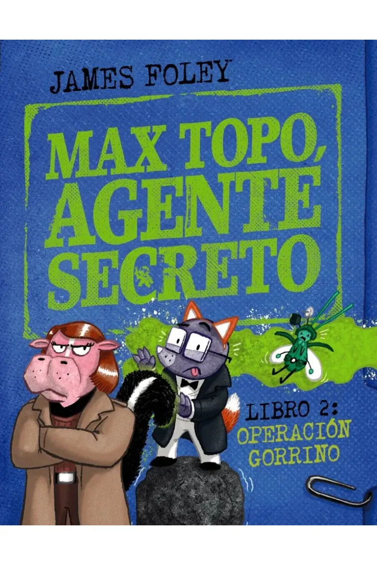 MAX TOPO AGENTE SECRETO 2 OPERACION GORRINO