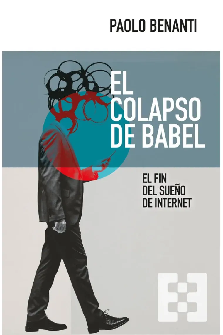 El colapso de Babel: el fin del sueño de Internet