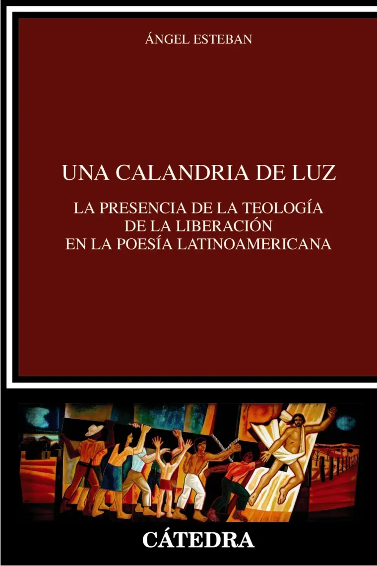 Una calandria de luz: la presencia de la Teología de la Liberación en la poesía latinoamericana