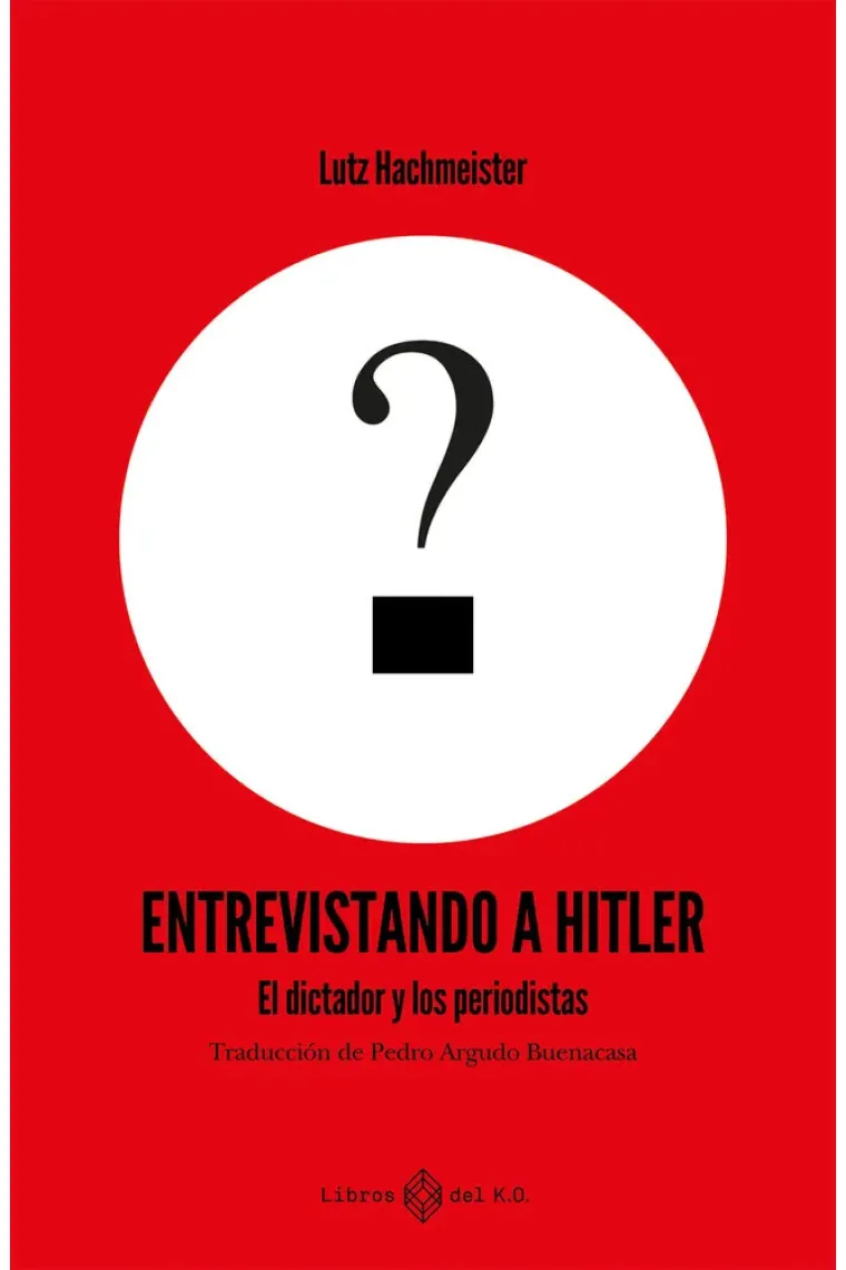 Entrevistando a Hitler
