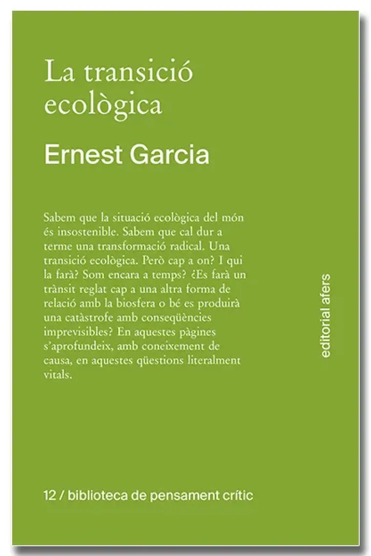La transició ecològica. Què és, com tindrà lloc, qui la farà? (Catalán)