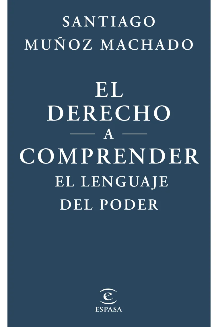 El derecho a comprender: el lenguaje del poder