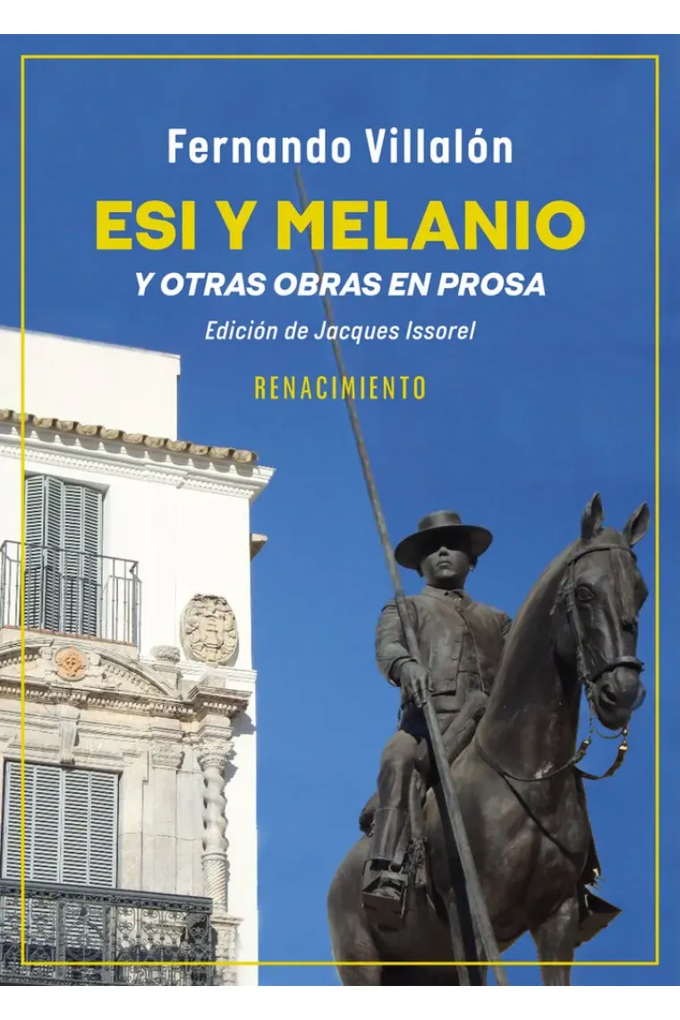Esi y Melanio (y otras obras en prosa)