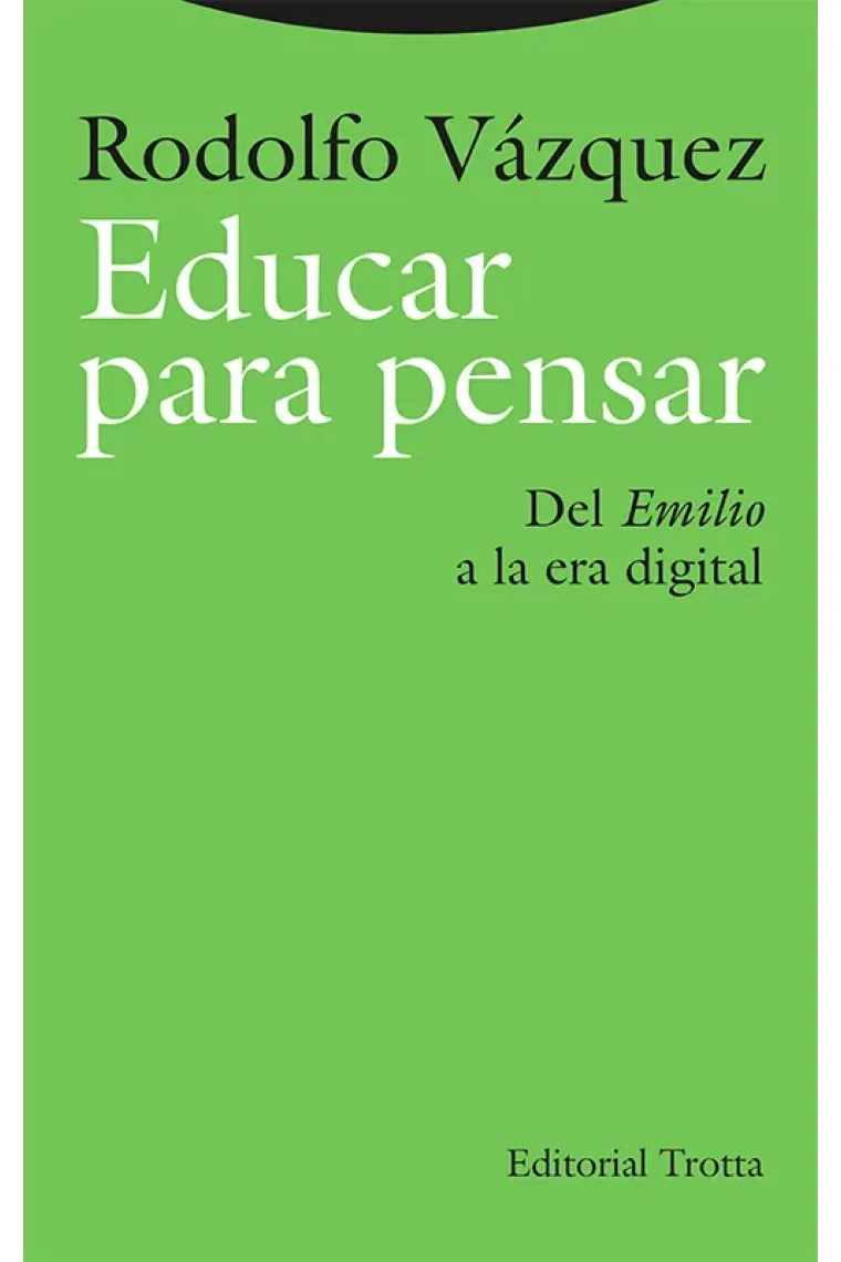 Educar para pensar: del «Emilio» a la era digital