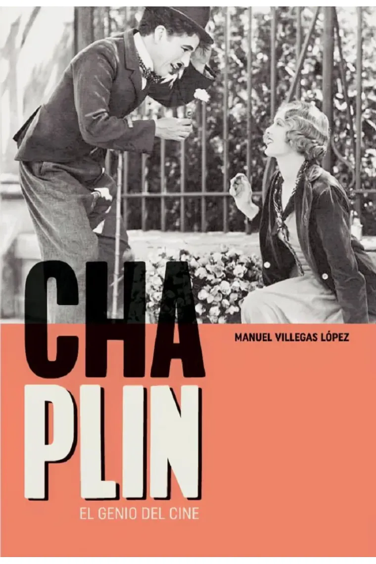 Charles Chaplin. El genio del cine