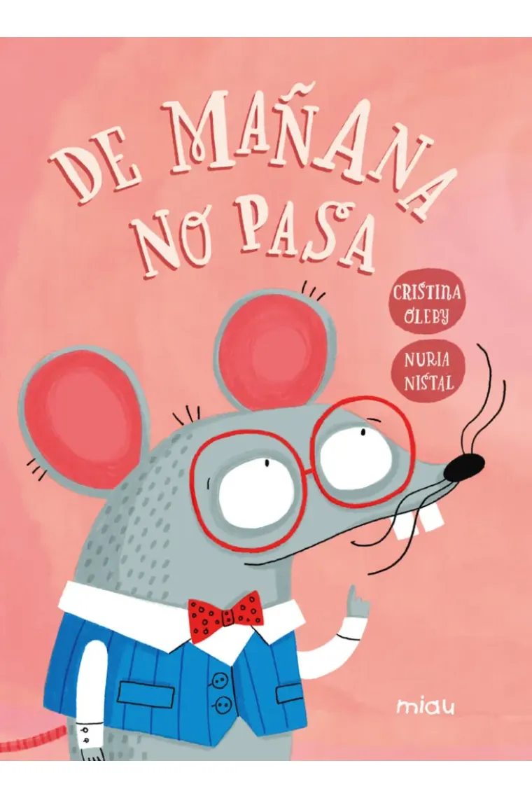 DE MAÑANA NO PASA
