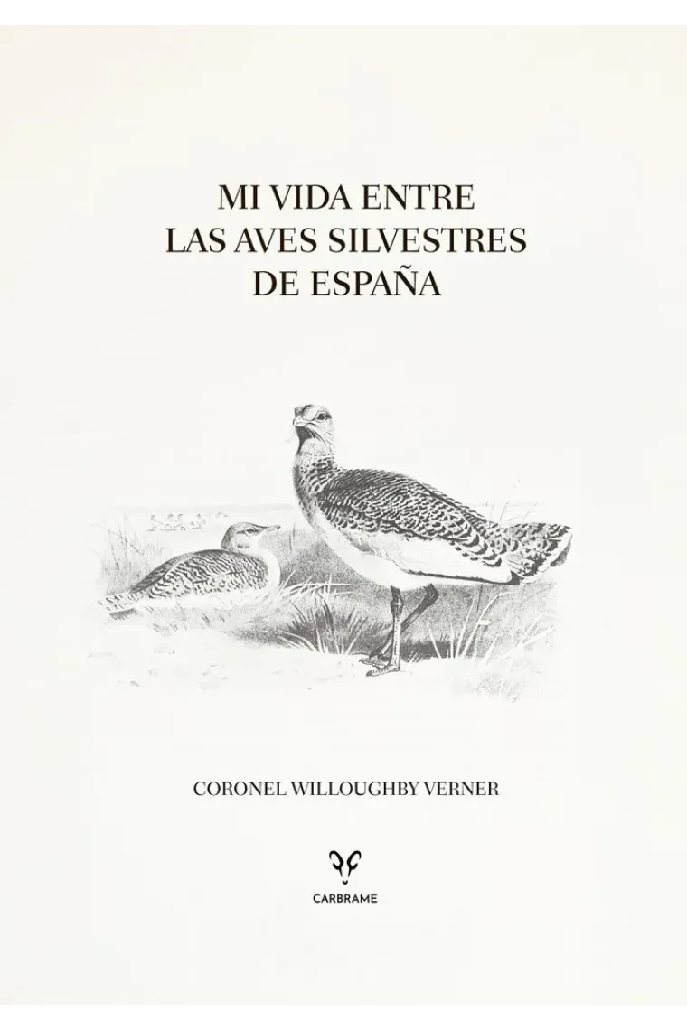 Mi vida entre las aves silvestres de España
