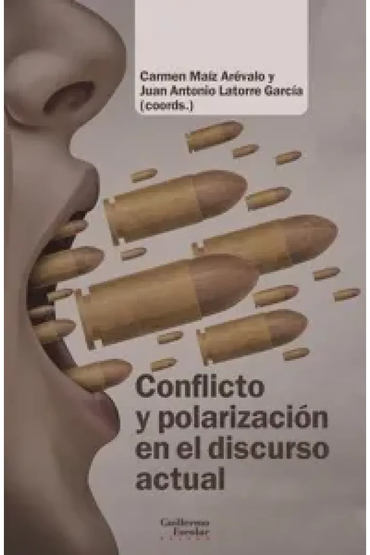 CONFLICTO Y POLARIZACION EN EL DISCURSO ACTUAL