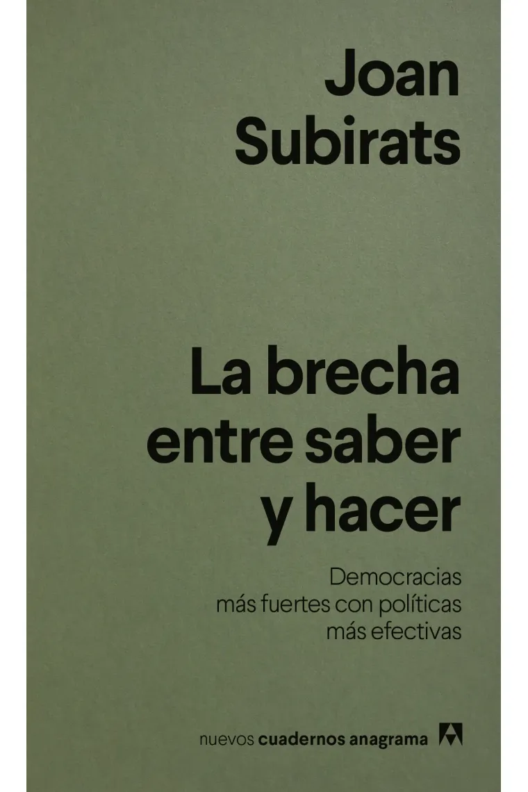 La brecha entre saber y hacer. Democracias más fuertes con políticas más efectivas