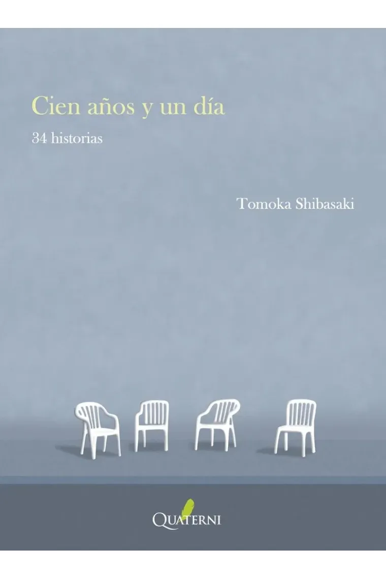 Cien años y un día.  34 historias japonesas