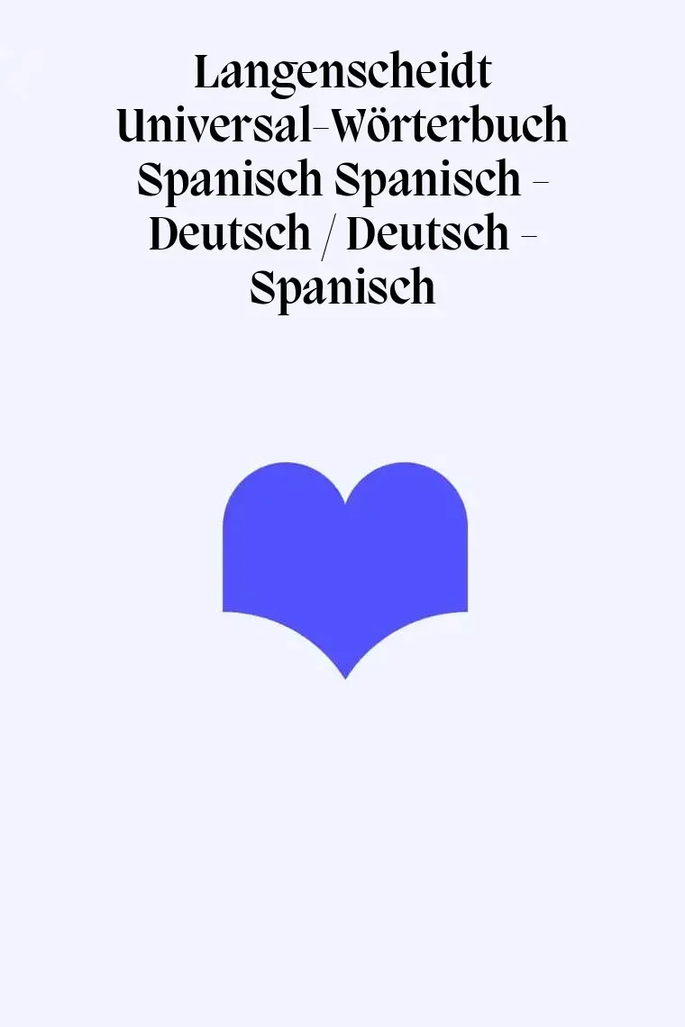 Langenscheidt Universal-Wörterbuch Spanisch Spanisch - Deutsch / Deutsch - Spanisch (Alemán)
