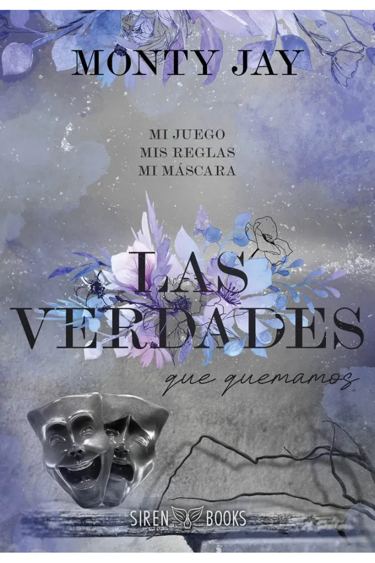 VERDADES QUE QUEMAMOS,LAS