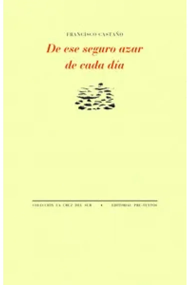 De ese seguro azar de cada día