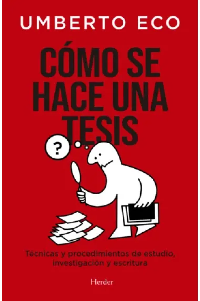 Cómo se hace una tesis: técnicas y procedimientos de estudio, investigación y escritura (Nueva edición)
