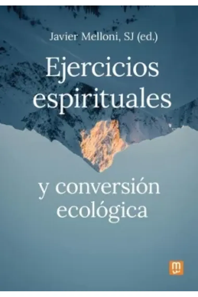 EJERCICIOS ESPIRITUALES Y CONVERSION ECOLOGICA