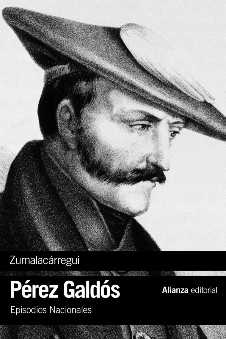 Zumalacárregui (Episodios Nacionales, 21 / Tercera serie)
