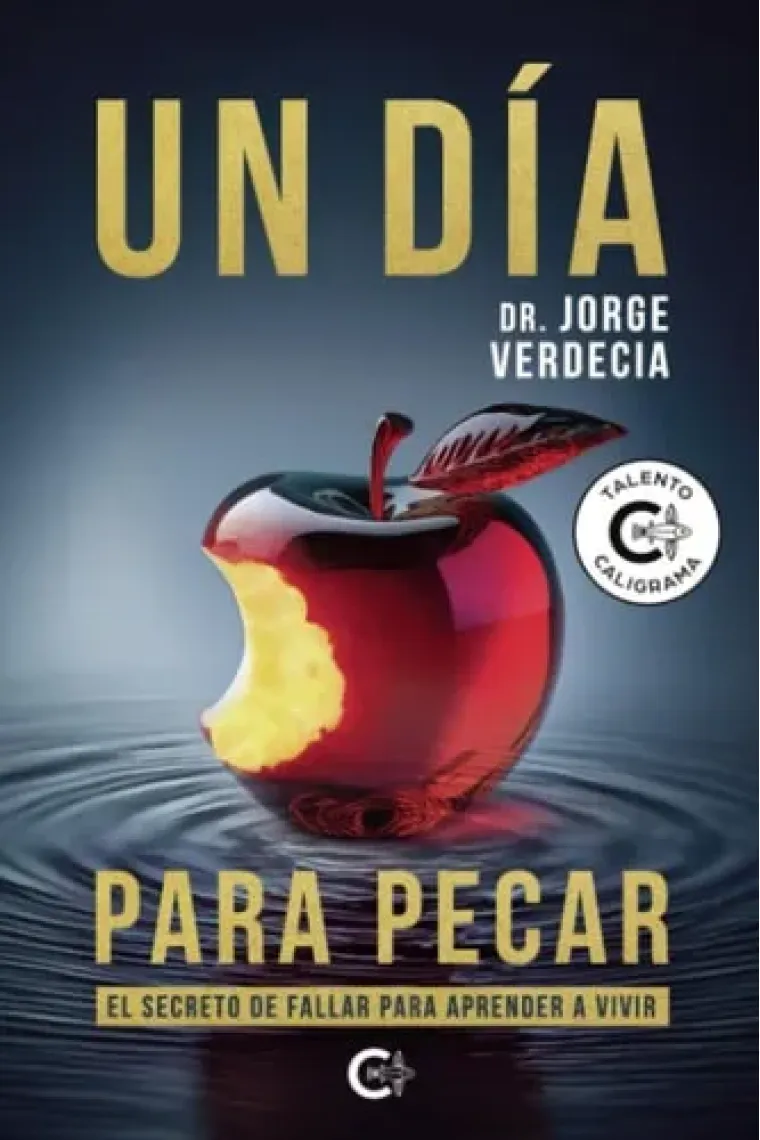 Un día para pecar: El secreto de fallar para aprender a vivir (Spanish Edition)