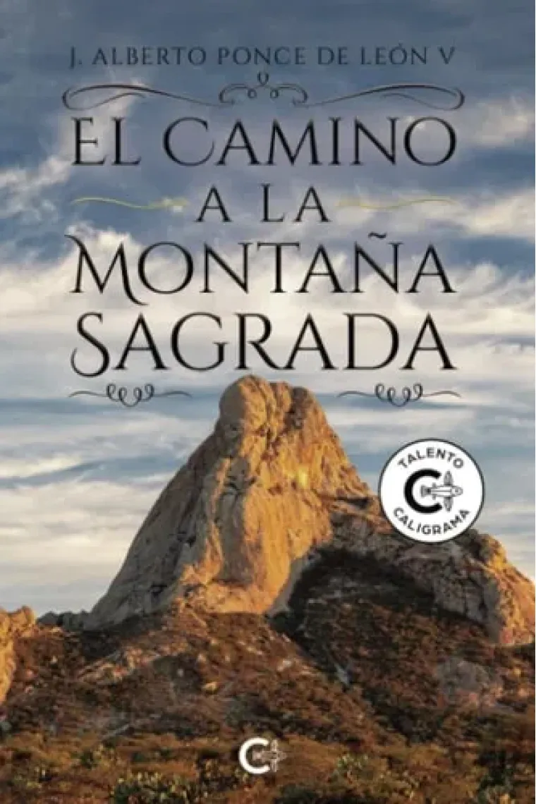 El camino a la montaña sagrada (Spanish Edition)
