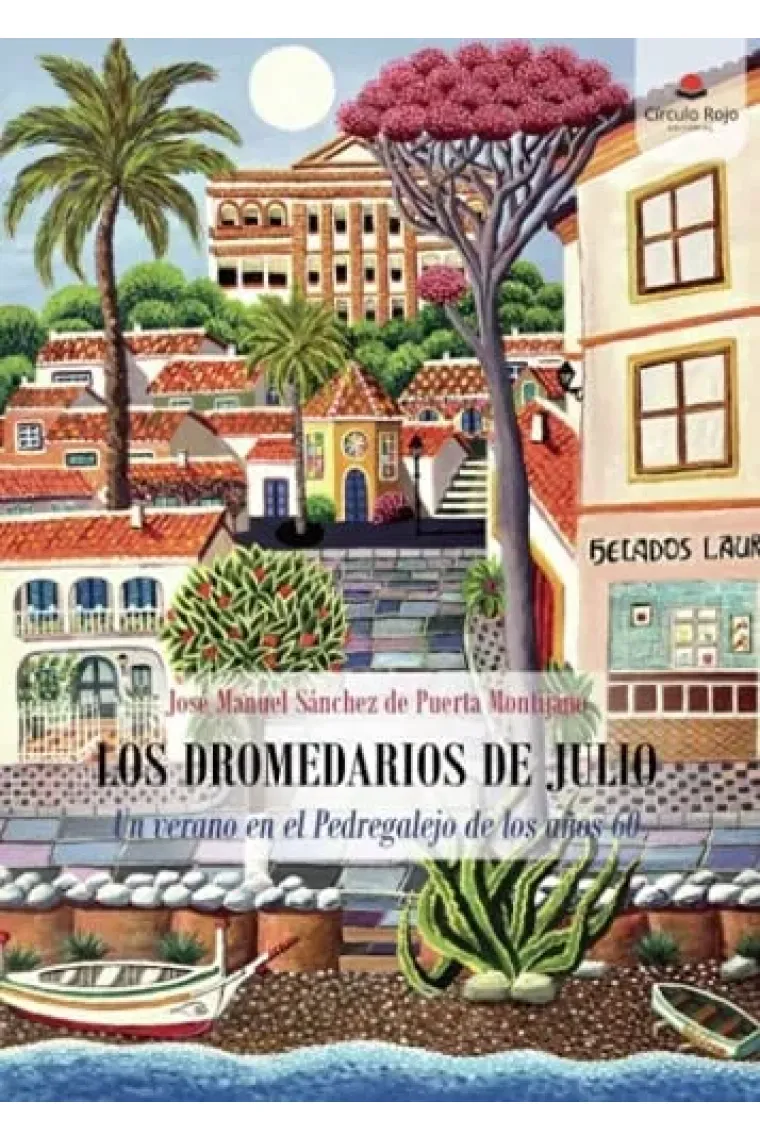 Los dromedarios de julio