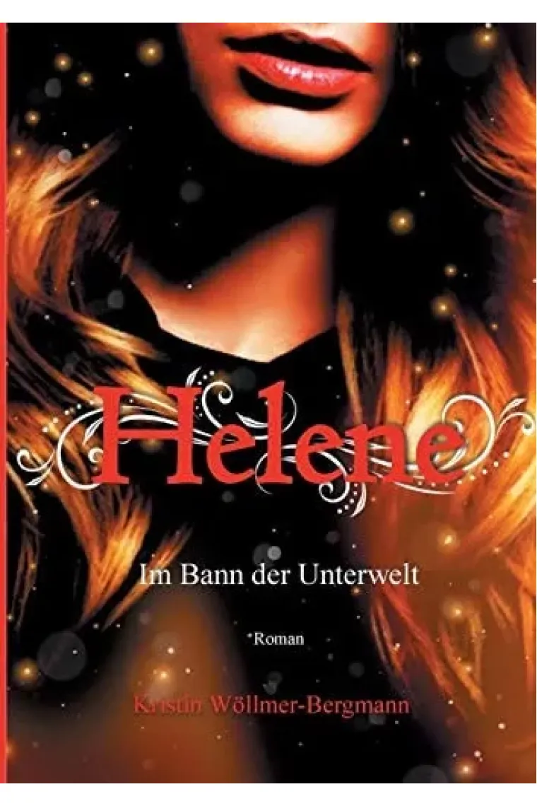 Helene Im Bann der Unterwelt Band I (überarbeitete Neuauflage)
