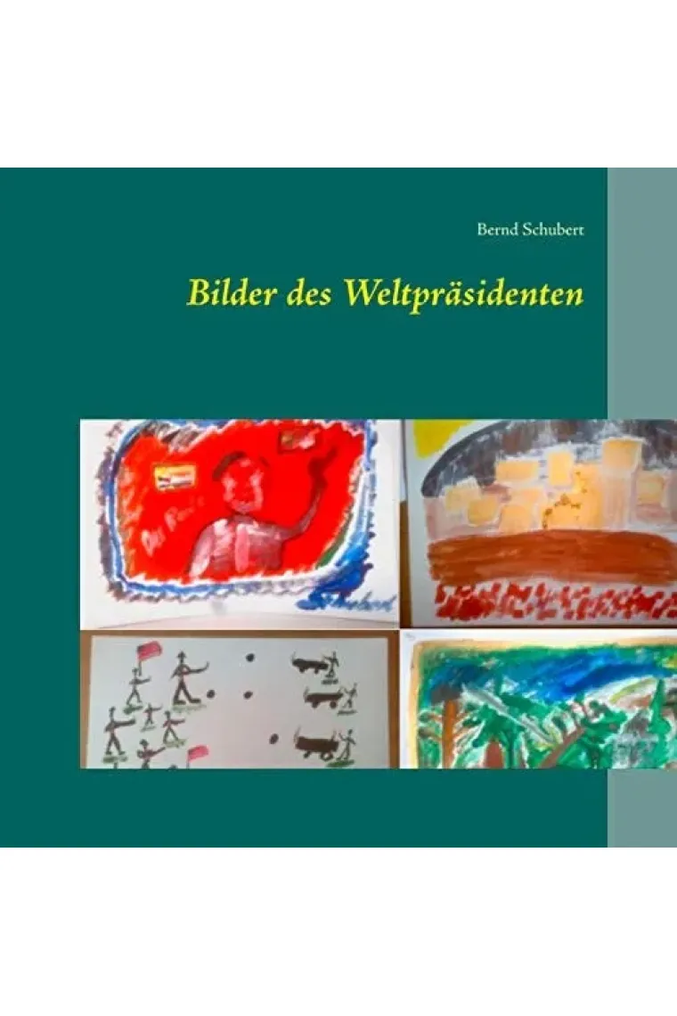 Bilder des Weltpräsidenten