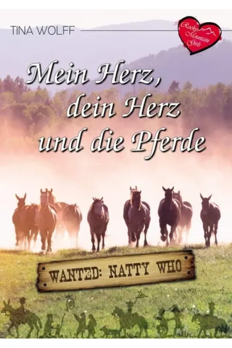 Mein Herz, dein Herz und die Pferde Wanted: Natty Who