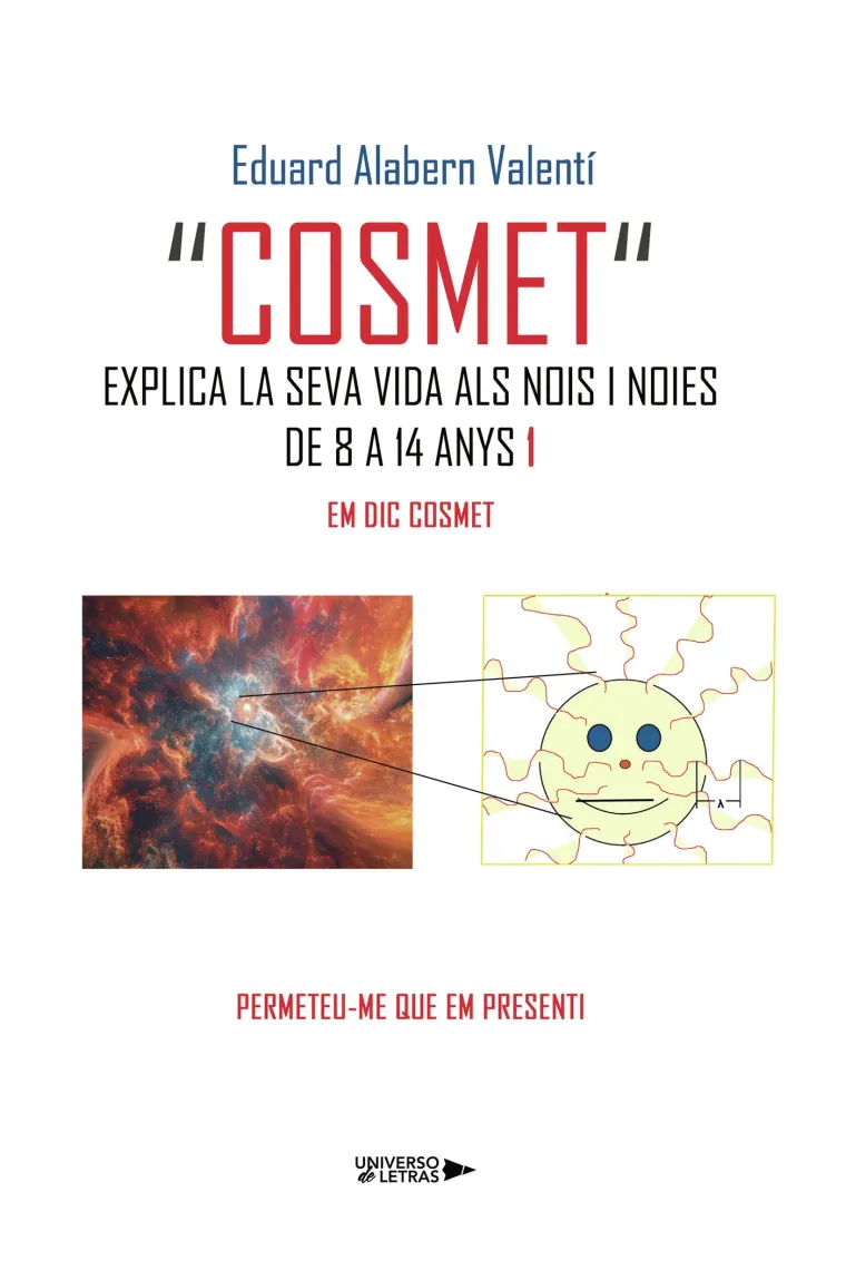 "COSMET" EXPLICA LA SEVA VIDA ALS NOIS I NOIES DE 8 A 14 ANYS 1