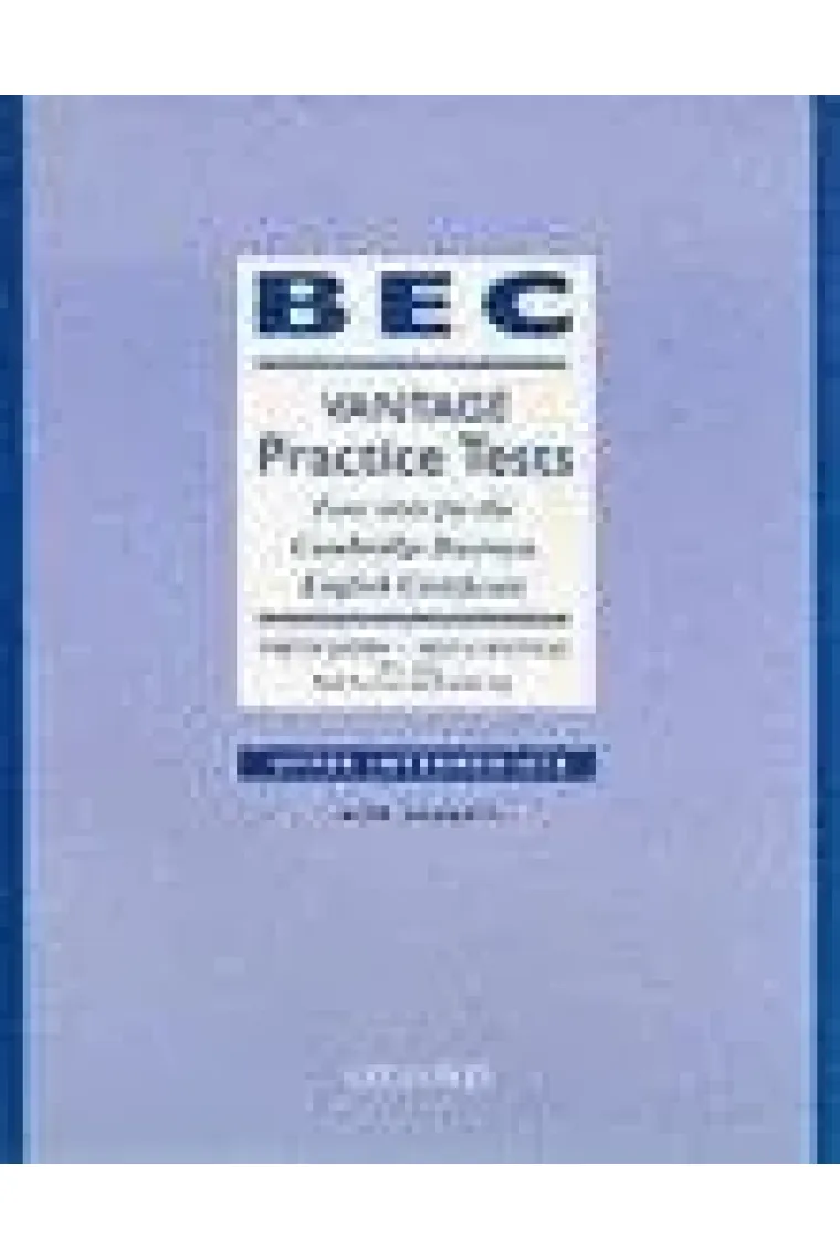 BEC vantage practice tests. Upper intermediate (with answers) (Inglés)