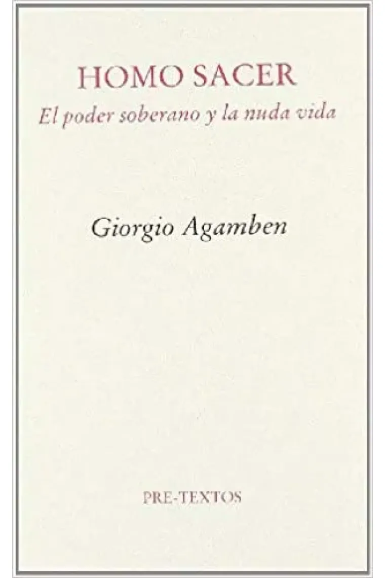 Homo Sacer (Vol. I): el poder soberano y la nuda vida